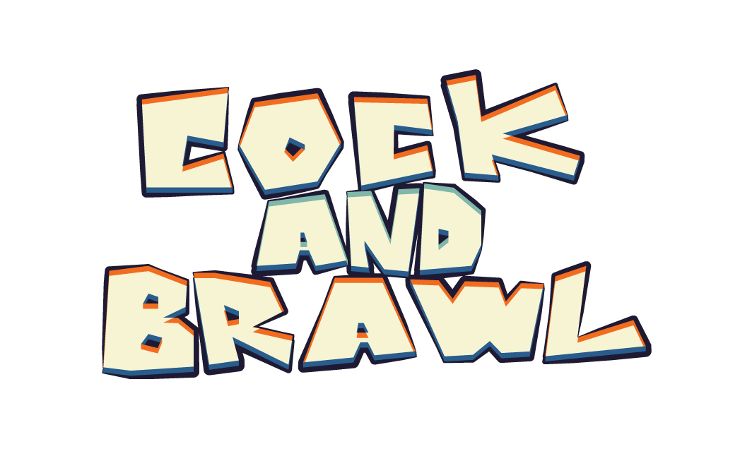 COCK and BRAWL