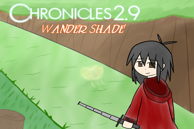 Chronicles 2.9 - Wander Shade