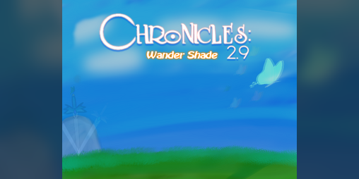Cover image for Chronicles 2.9 - Wander Shade