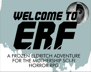Welcome to ERF   - A Mothership module 