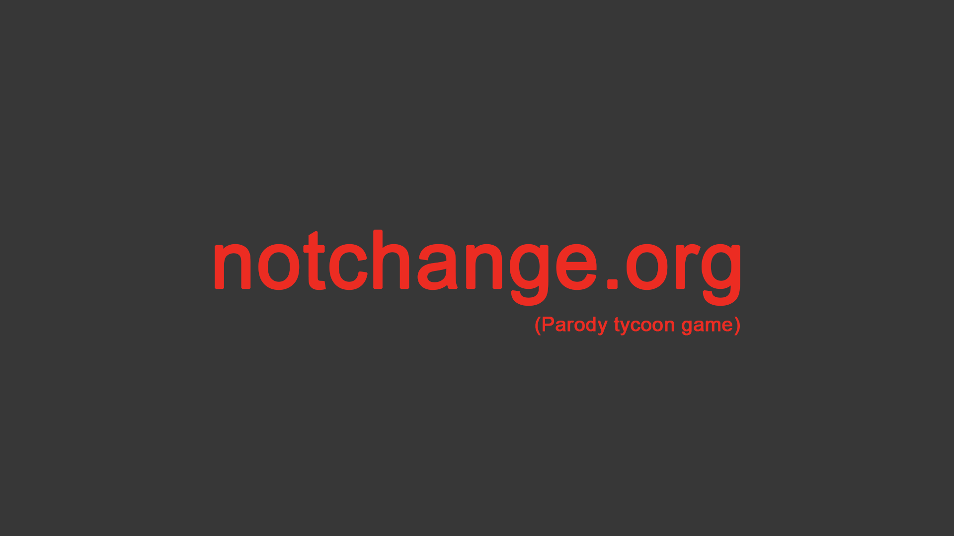Cover image for notchange.org (My First GameJam: Summer 2020)