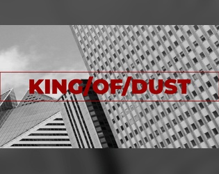 King of Dust   - A cyberpunk RPG/management game. 