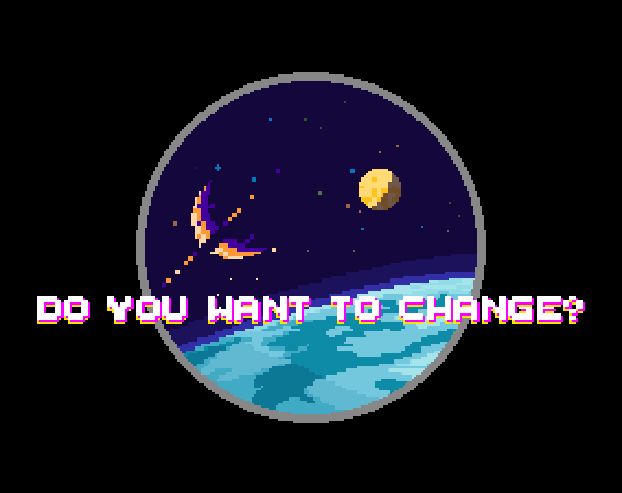 Do you want to change?