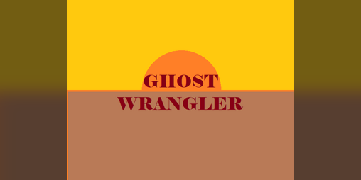 Cover image for Ghost Wrangler