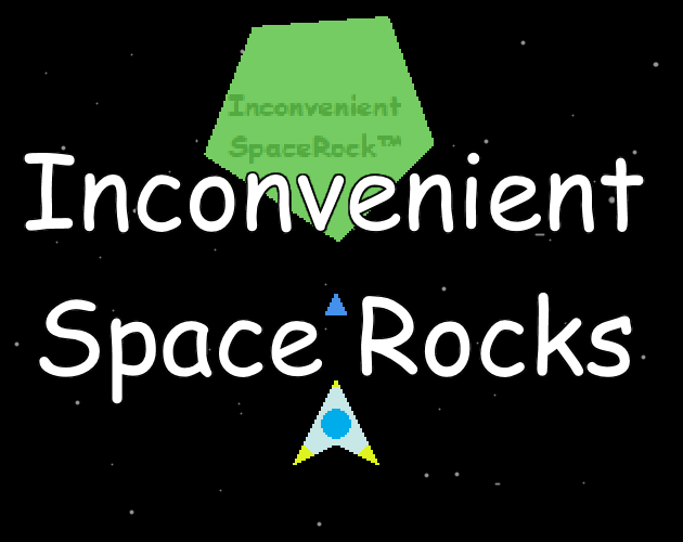 Inconvenient Space Rocks