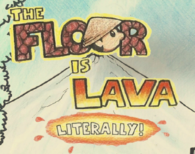 Cover image for The Floor is Lava, Literally!