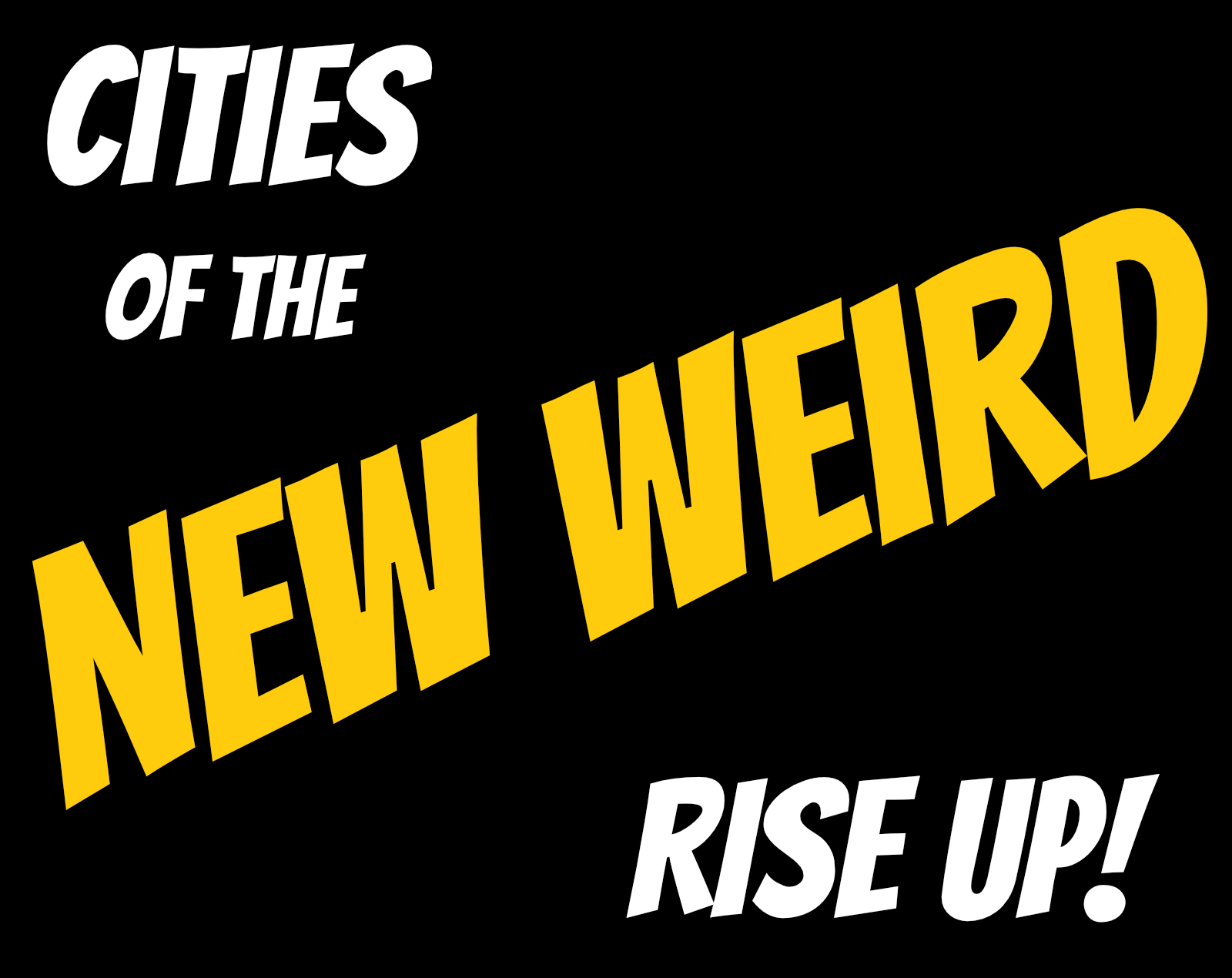 Cover image for Cities of the New Weird, Rise Up!