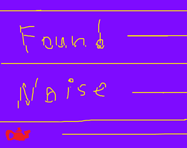 Found Noise