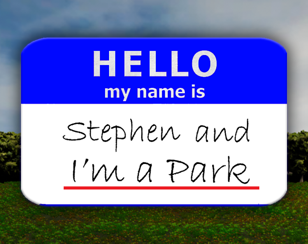 I'm Stephen and I'm a Park