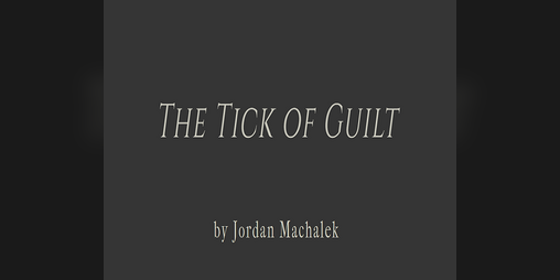 Cover image for The Tick of Guilt
