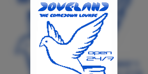 Cover image for D O V E L A N D: The Comedown Lounge