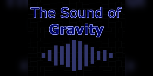 Cover image for The Sound of Gravity