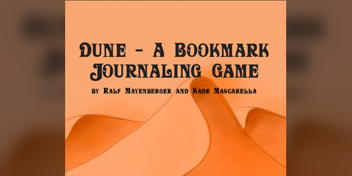 Cover image for Dune - A Bookmark Journaling Game