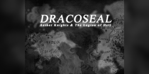 Cover image for Dracoseal - Aether Knights & The Legion of Hell