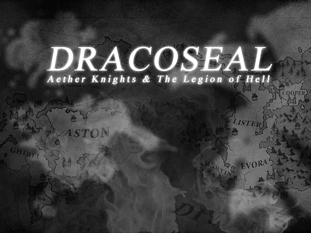 Dracoseal - Aether Knights & The Legion of Hell