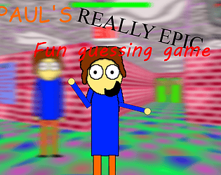 Paul's Really epic fun guessing game Pre-release