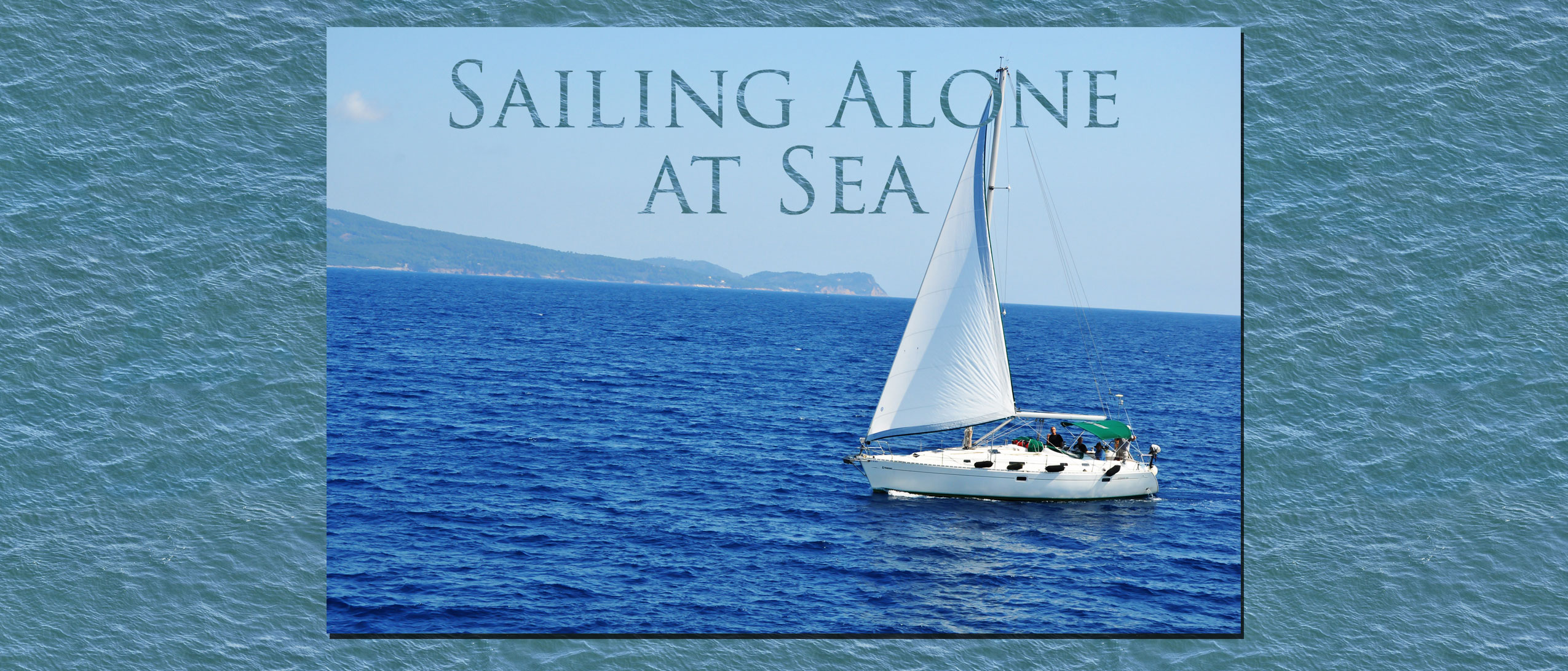 Sailing Alone at Sea