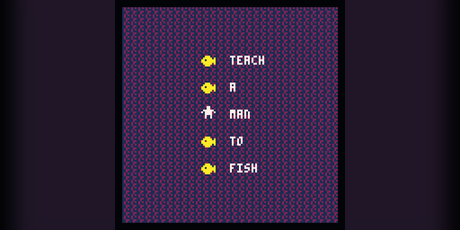 Cover image for Teach A Man To Fish