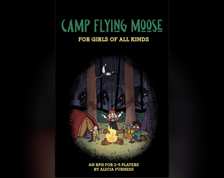 Camp Flying Moose for Girls of All Kinds   - A wholesome supernatural summer camp game 