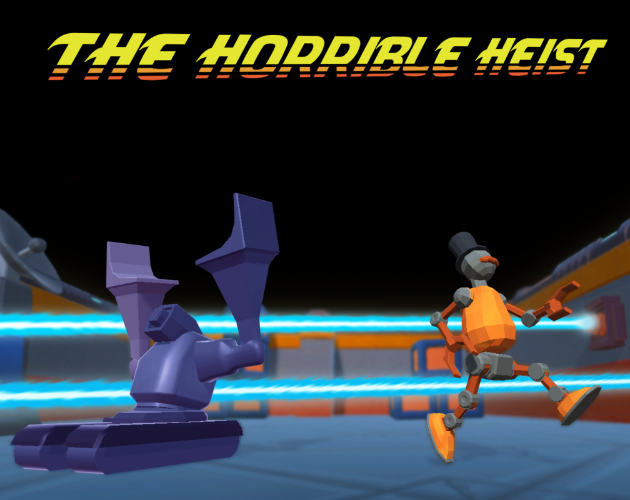 The Horrible Heist
