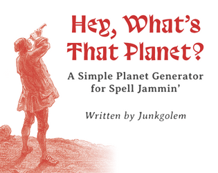 Hey, What's That Planet?   - A Simple Planet Generator for Spell Jammin' 