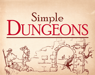Simple Dungeons   - Classic roleplaying stripped down and streamlined! 