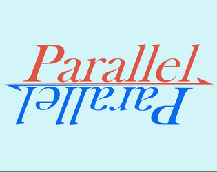 Parallel   - A dimension-hopping correspondence poetry RPG 