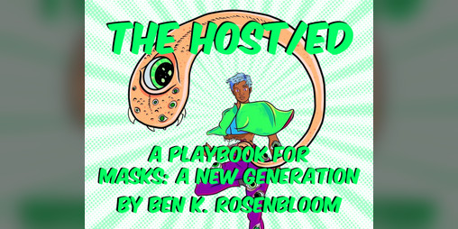 Cover image for The Host/ed (A Masks: A New Generation Playbook)