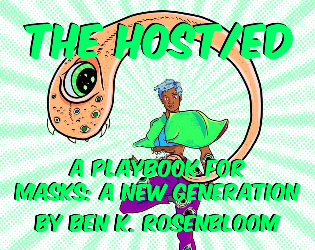 The Host/ed (A Masks A New Generation Playbook) by Ben K Rosenbloom