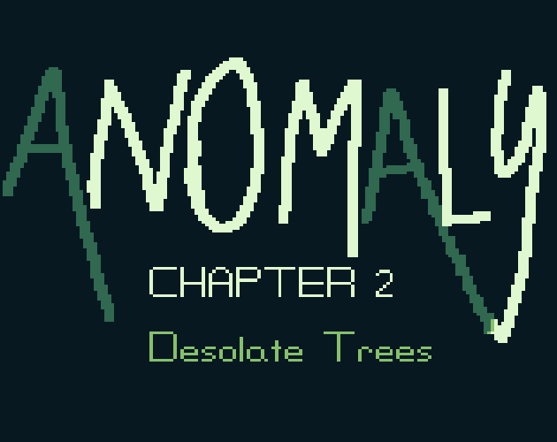 Anomaly Chapter 2 - Desolate Trees cover