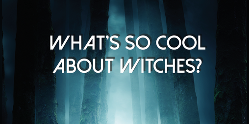 Cover image for What's So Cool About Witches?