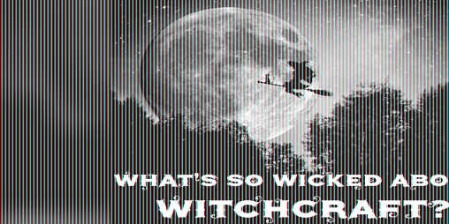 Cover image for What's So Wicked About Witchcraft?