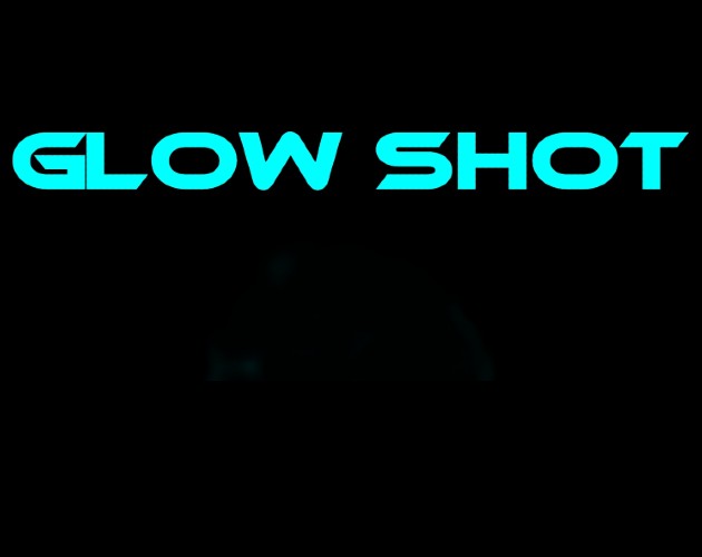 Glow Shot