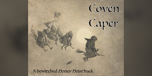 Cover image for Coven Caper: A Bewitched Honey Heist Hack