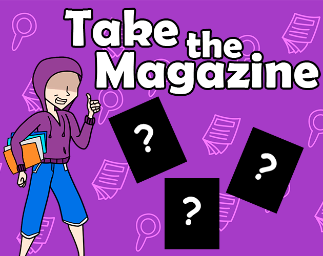 Take the magazine