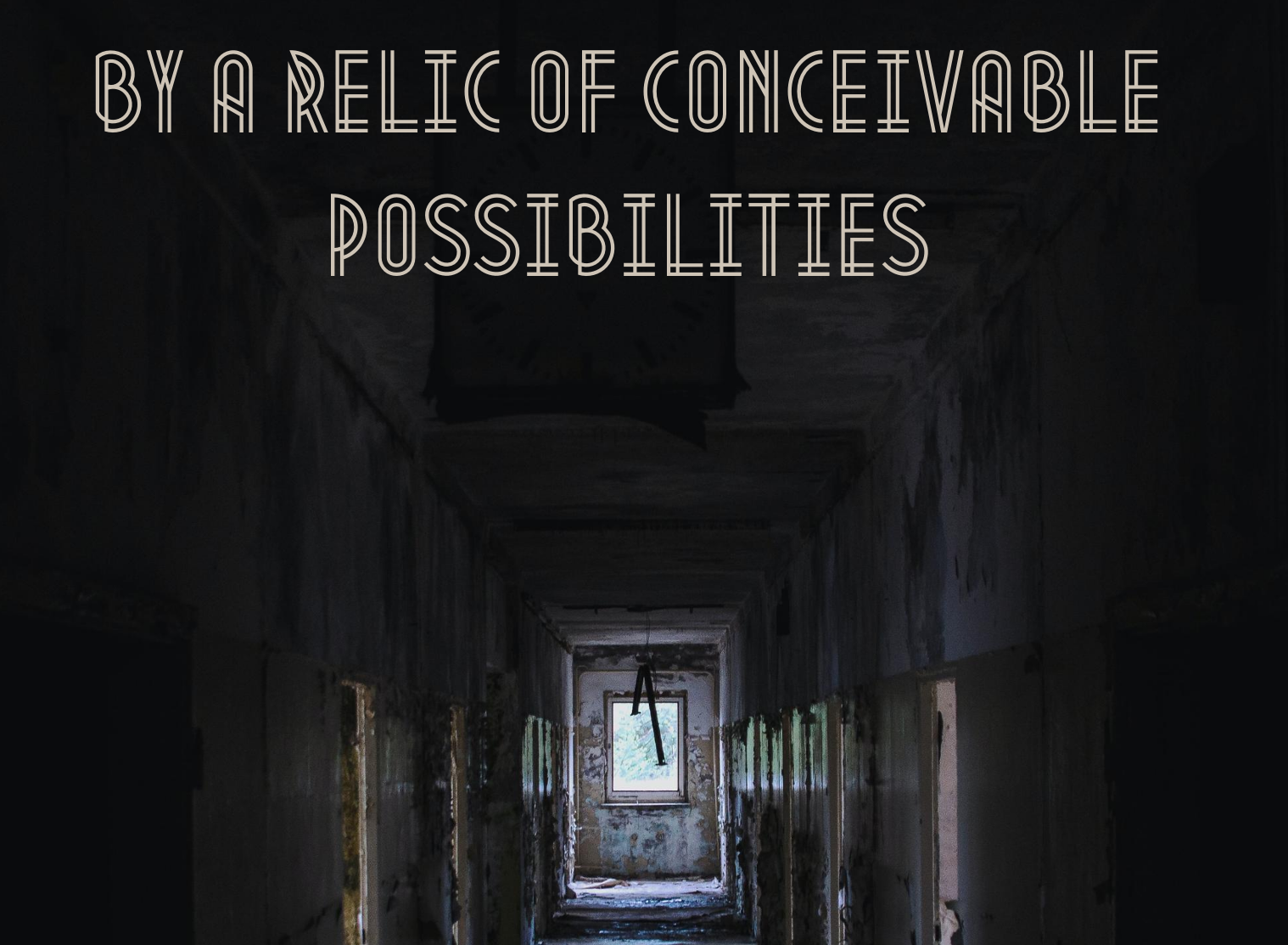 Cover image for By A Relic of Conceivable Possibilities