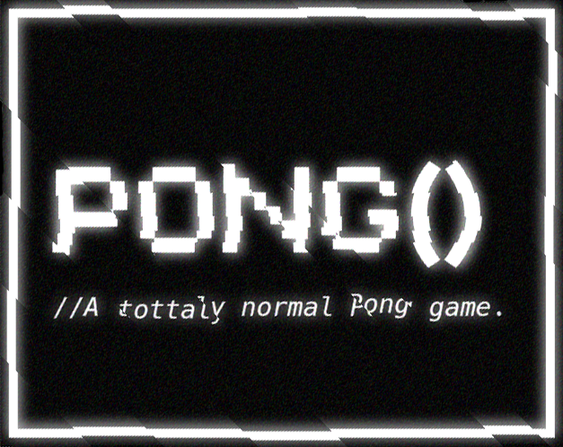 Pong()