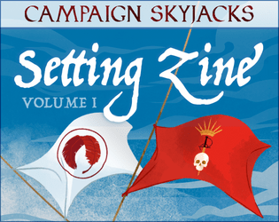 The Skyjacks Setting Zine Volume 1  