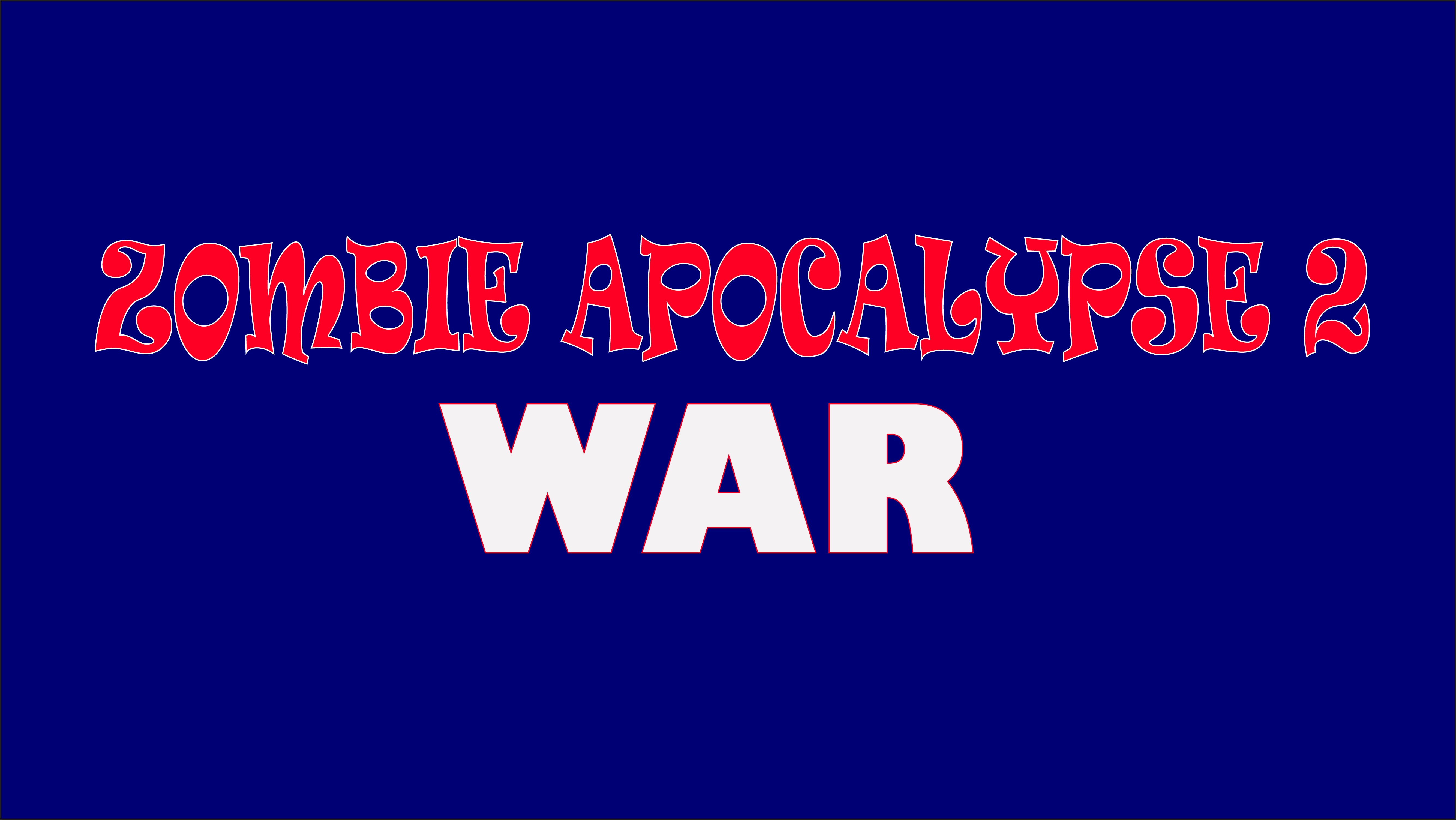 Zombie Apocalypse 2:War