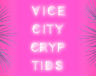 VICE CITY CRYPTIDS   - a tiny, campy game about cortaditos, cocaine, and cryptids. 