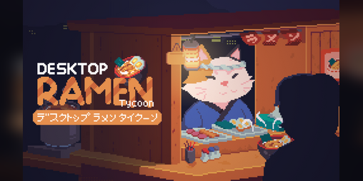 Cover image for Desktop Ramen Tycoon