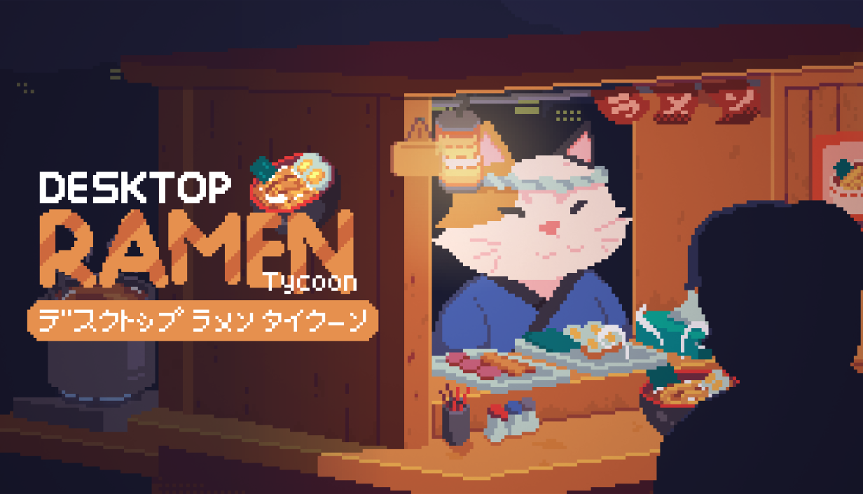 Cover image for Desktop Ramen Tycoon