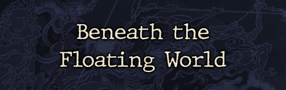 Beneath the Floating World