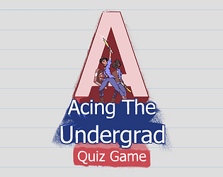 Acing the Undergrad: Quiz Game