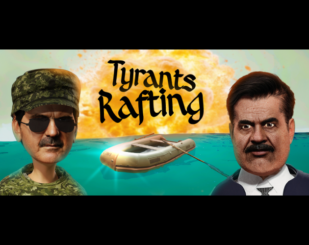 Cover image for Tyrants Rafting PLAYTEST