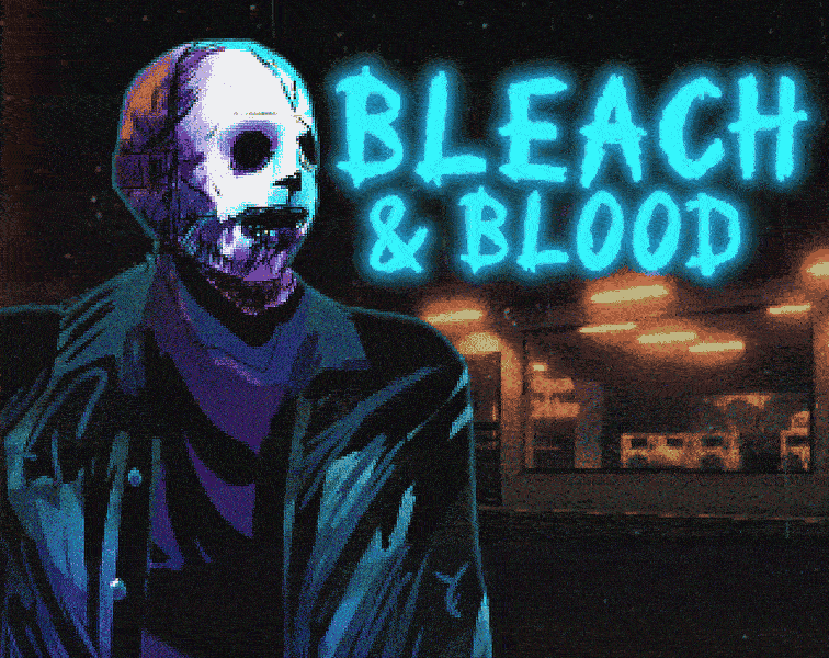 Bleach & Blood [Free] [Adventure] [Windows] [macOS] [Linux]