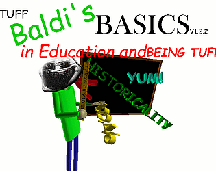 TUFF Baldi's Basics in Education and Being Tuff