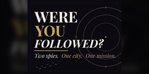 Cover image for Were You Followed?