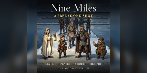 Cover image for Nine Miles — a free 5e-compatible one-shot