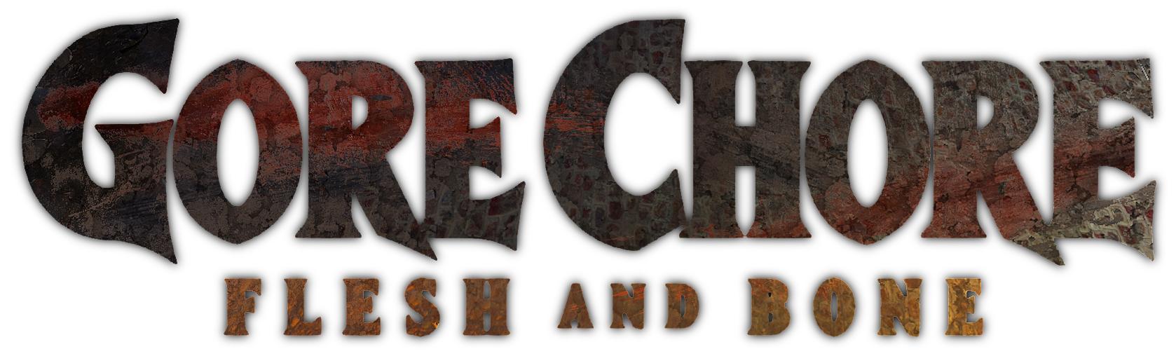 Gore Chores - Flesh And Bone (Prototype)